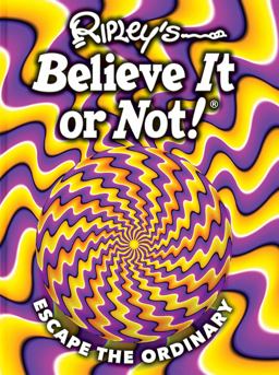 Ripley's Believe It or Not! Escape the Ordinary 2022 9781609915049 Front Cover