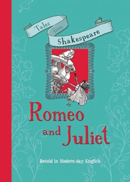 Tales from Shakespeare: Romeo and Juliet