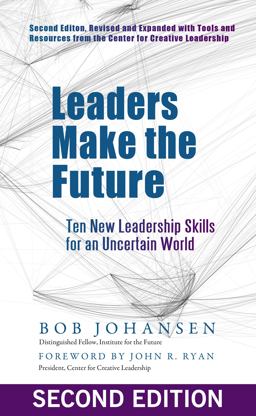 Leaders Make the Future Leaders Make the Future