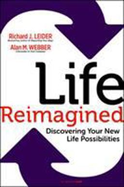 Life Reimagined Discovering Your New Life Possibilities  9781609949327 Front Cover