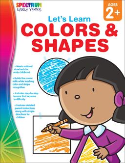 Colors and Shapes, Ages 2+  9781609962012 Front Cover