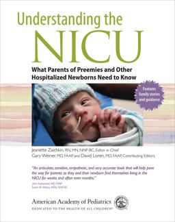 Understanding the NICU What Parents of Preemies and Other Hospitalized Newborns Need to Know  9781610020480 Front Cover