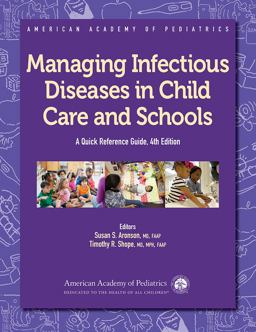 Managing Infectious Diseases in Child Care and Schools A Quick Reference Guide 4th 9781610020503 Front Cover