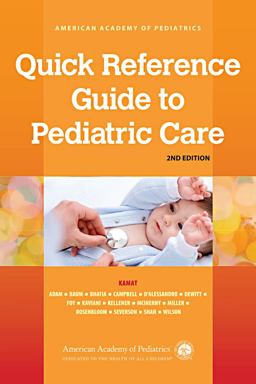 Quick Reference Guide to Pediatric Care 2nd 9781610021111 Front Cover