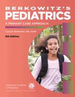 Berkowitz's Pediatrics A Primary Care Approach 6th 9781610023726 Front Cover