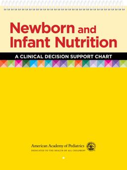 Newborn and Infant Nutrition: a Clinical Decision Support Chart  9781610024280 Front Cover