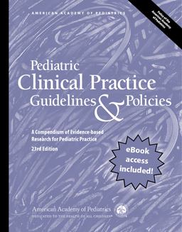 Pediatric Clinical Practice Guidelines and Policies, 23rd Edition