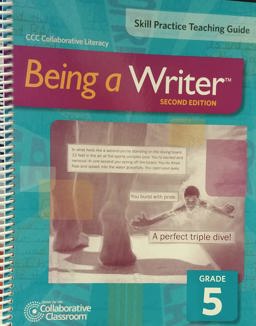 Being a Writer, Second Edition, Grade 5, Skill Practice Teaching Guide