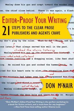 Editor-Proof Your Writing 21 Steps to the Clear Prose Publishers and Agents Crave  9781610351782 Front Cover