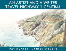 An Artist and a Writer Travel Highway 1 Central:  9781610352192 Front Cover