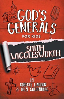 God's Generals for Kids Volume 2 Smith Wigglesworth  9781610364744 Front Cover