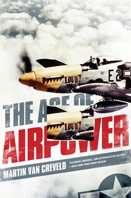 Age of Airpower  9781610391085 Front Cover