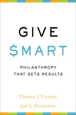 Give Smart Philanthropy That Gets Results  9781610391467 Front Cover