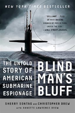 Blind Man's Bluff The Untold Story of American Submarine Espionage  9781610393584 Front Cover