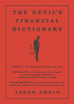 Devil's Financial Dictionary  9781610396998 Front Cover