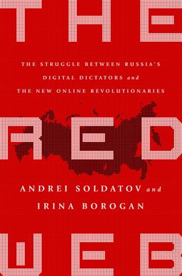 Red Web The Kremlin's Wars on the Internet  9781610399579 Front Cover