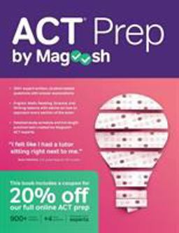 ACT Prep by Magoosh ACT Prep Guide with Study Schedules, Practice Questions, and Strategies to Improve Your Score 2018 9781610660693 Front Cover