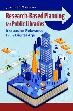 Research-Based Planning for Public Libraries Research-Based Planning for Public Libraries