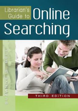 Librarian's Guide to Online Searching, 3rd Edition 3rd 9781610690355 Front Cover