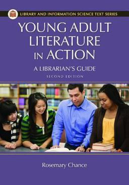 Young Adult Literature in Action A Librarian's Guide, 2nd Edition 2nd 9781610692441 Front Cover