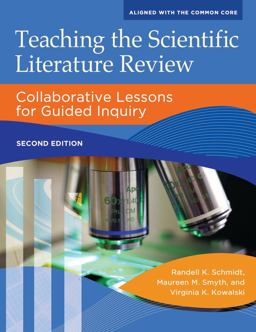 Teaching the Scientific Literature Review Collaborative Lessons for Guided Inquiry 2nd 9781610697392 Front Cover