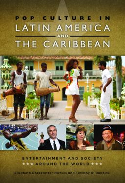 Pop Culture in Latin America and the Caribbean  9781610697538 Front Cover