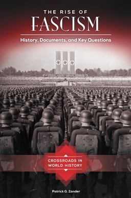 Rise of Fascism History, Documents, and Key Questions  9781610697996 Front Cover