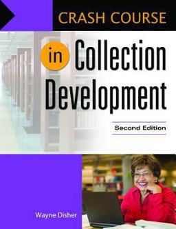 Crash Course in Collection Development 2nd 9781610698139 Front Cover