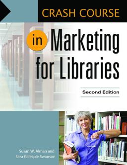 Crash Course in Marketing for Libraries 2nd 9781610698702 Front Cover