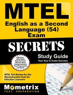 MTEL English as a Second Language (54) Exam Secrets Study Guide MTEL Test Review for the Massachusetts Tests for Educator Licensure  9781610720410 Front Cover