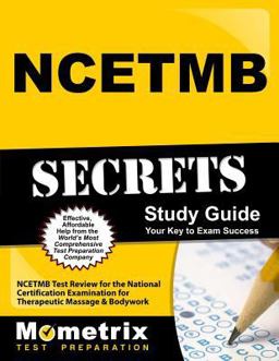 NCETMB Secrets Study Guide NCETMB Test Review for the National Certification Examination for Therapeutic Massage and Bodywork  9781610722346 Front Cover
