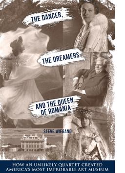 The Dancer, the Dreamers, and the Queen of Romania