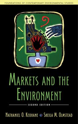 Markets and the Environment, Second Edition 2nd 9781610916073 Front Cover
