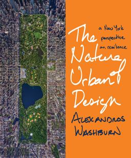 Nature of Urban Design A New York Perspective on Resilience 2nd 9781610916998 Front Cover