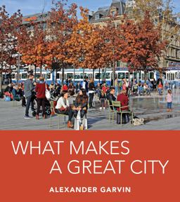 What Makes a Great City 3rd 9781610917582 Front Cover