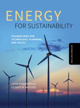 Energy for Sustainability, Second Edition Foundations for Technology, Planning, and Policy 2nd 9781610918206 Front Cover