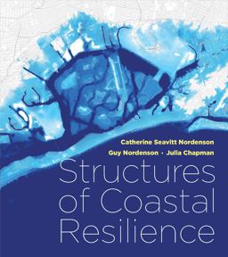 Structures of Coastal Resilience 2nd 9781610918589 Front Cover