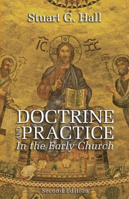 Doctrine and Practice in the Early Church, 2nd Edition  9781610970518 Front Cover