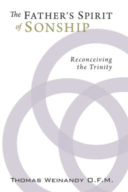 Father's Spirit of Sonship Reconceiving the Trinity  9781610970839 Front Cover