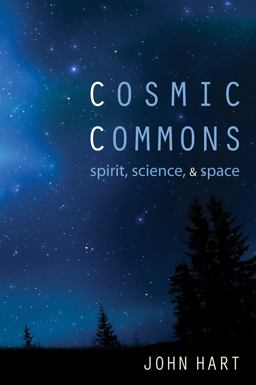 Cosmic Commons Spirit, Science, and Space  9781610973182 Front Cover