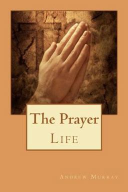 The Prayer Life