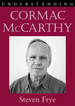 Understanding Cormac Mccarthy  9781611170184 Front Cover