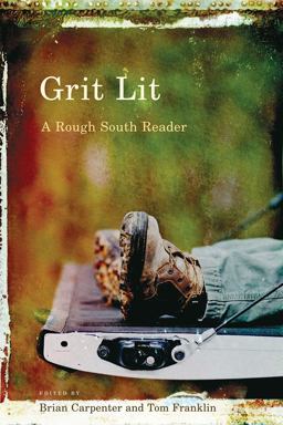 Grit Lit A Rough South Reader  9781611170832 Front Cover