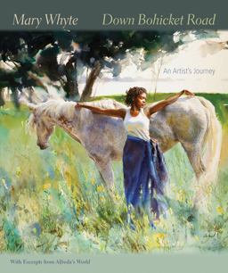 Down Bohicket Road An Artist's Journey. Paintings and Sketches by Mary Whyte. with Excerpts from Alfreda's World  9781611171013 Front Cover