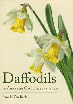 Daffodils in American Gardens, 1733-1940  9781611174014 Front Cover