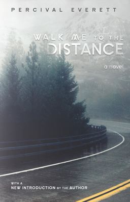 Walk Me to the Distance A Novel  9781611175400 Front Cover