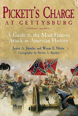 Pickett's Charge at Gettysburg A Guide to the Most Famous Attack in American History  9781611212006 Front Cover