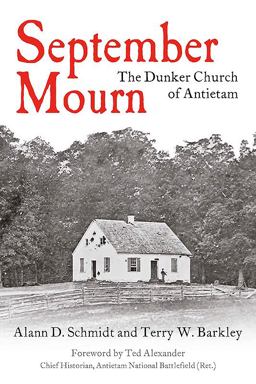 September Mourn The Dunker Church of Antietam  9781611214017 Front Cover