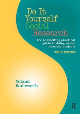 Do It Yourself Social Research, Third Edition 3rd 9781611321074 Front Cover