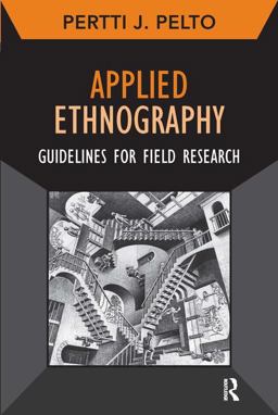 Applied Ethnography Guidelines for Field Research  9781611322088 Front Cover